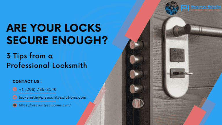 Are Your Locks Secure Enough Tips From A Pi Security Locksmith